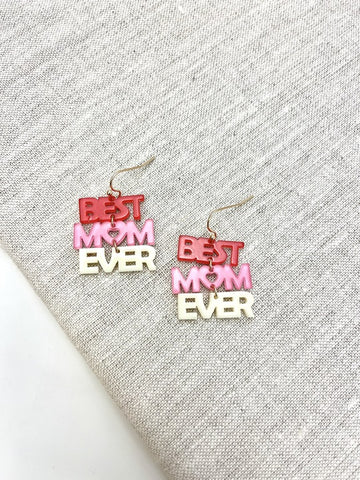 'Best Mom Ever' Acrylic Dangle Earrings
